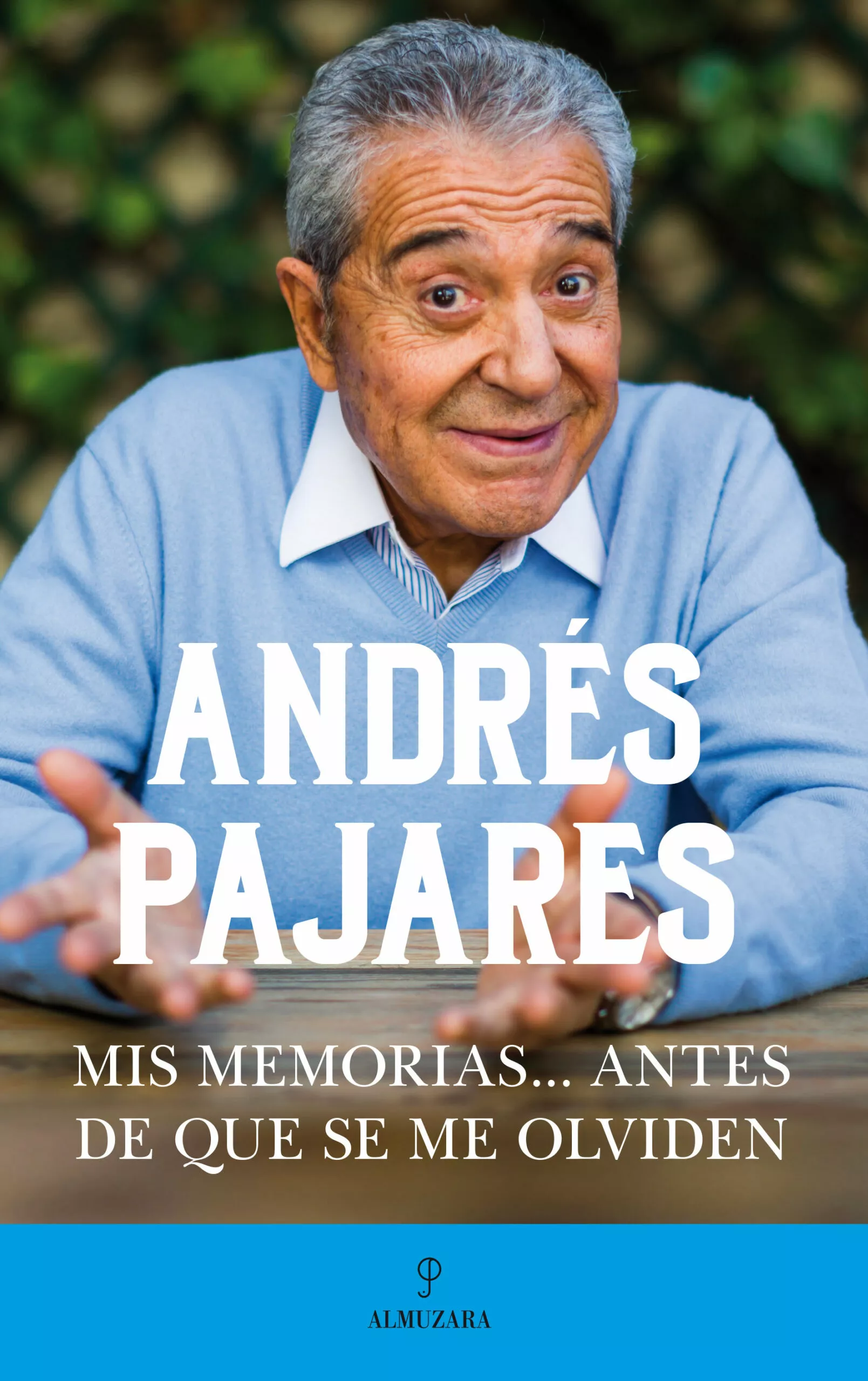 Portada del Libro Mis Memorias Antes Que Se Me Olviden de Andres Pajares - 9788417797904