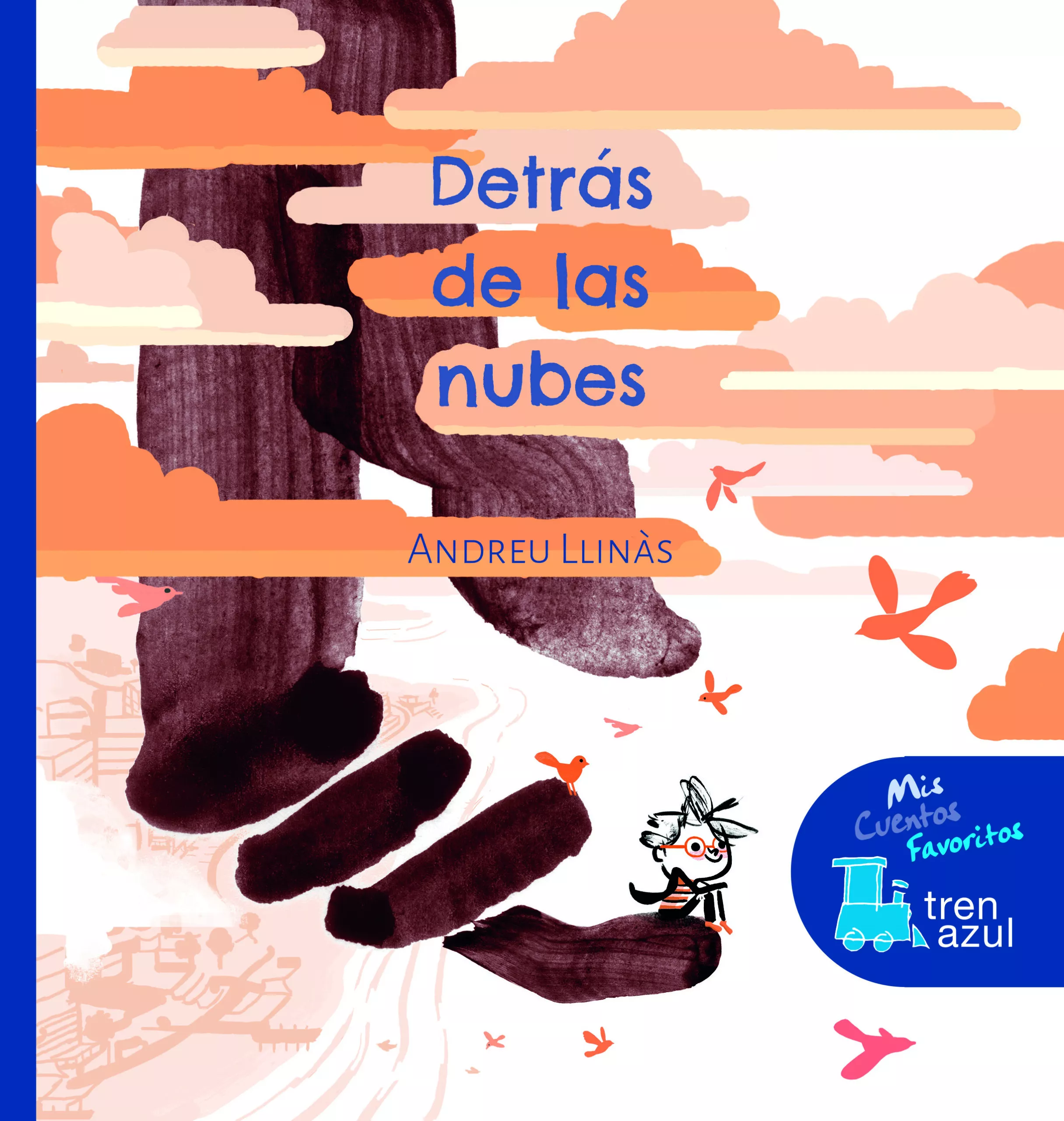 Portada del Libro Tren Azul : Detrás De Las Nubes de Andreu Llinas Duran - 9788468341187