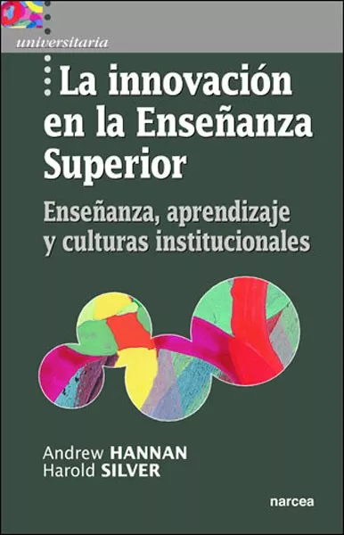 Portada del Libro La Innovacion En La Enseñanza Superior: Enseñanza Aprendizaje Y Cultur de Andrew Hannan - 9788427714472