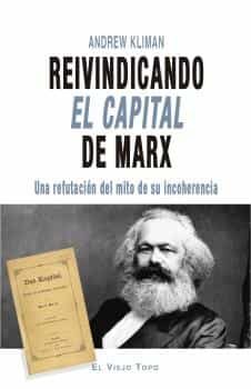 Portada del Libro Reivindicando El Capital De Marx de Andrew Kliman - 9788417700584
