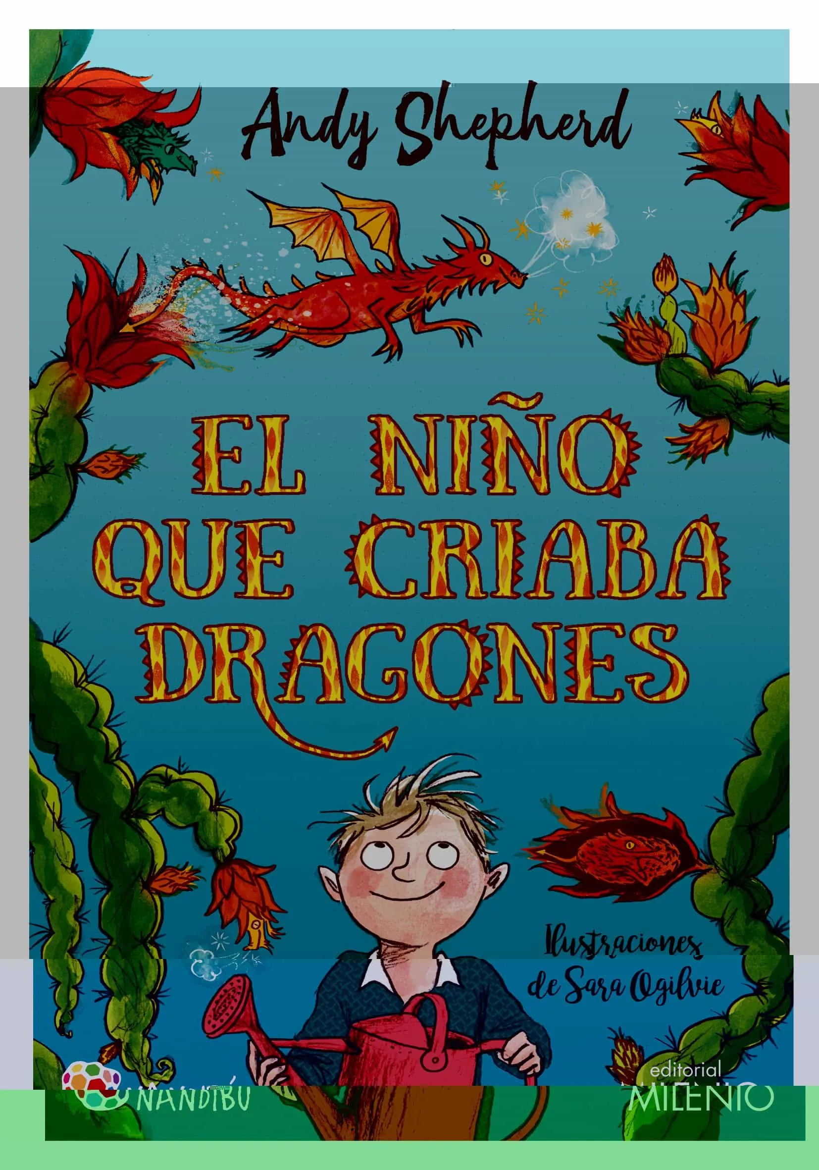 Portada del Libro El Niño Que Criaba Dragones de Andy Shepherd - 9788497438797