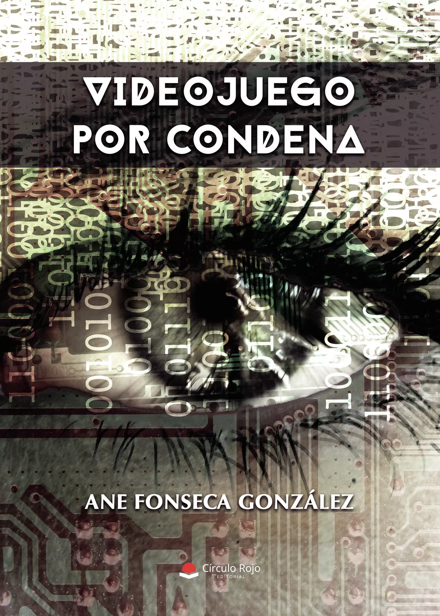 Portada del Libro Videojuego Por Condena de Ane Fonseca - 9788413384788