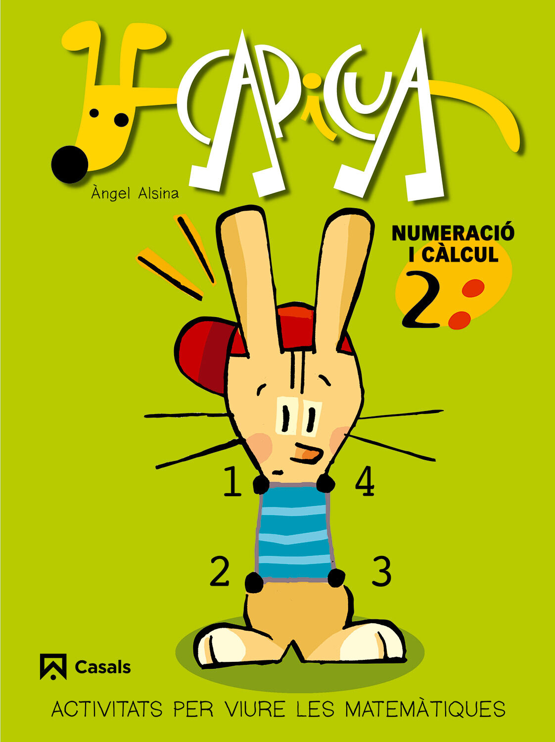 Portada del Libro Cap I Cua Numeracio I Calcul 2 de Angel Alsina - 9788421832677