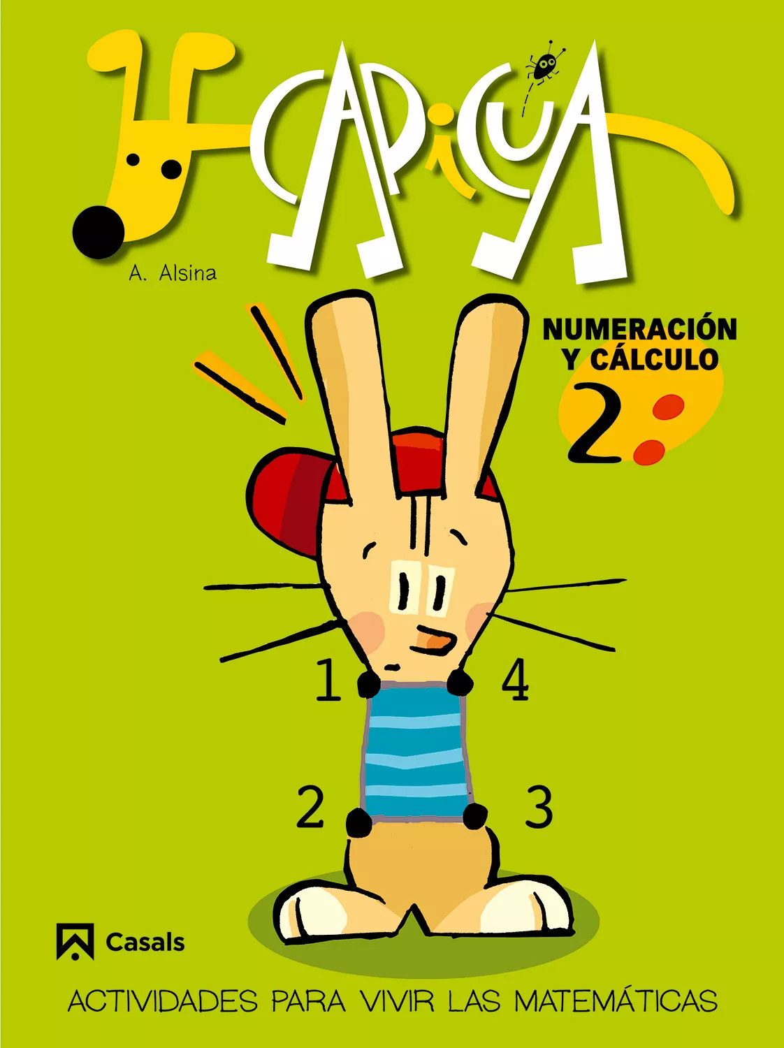 Portada del Libro Capicua: Numeracion Y Calculo (2º Educacion Infantil) de Angel Alsina I Pastells - 9788421832813