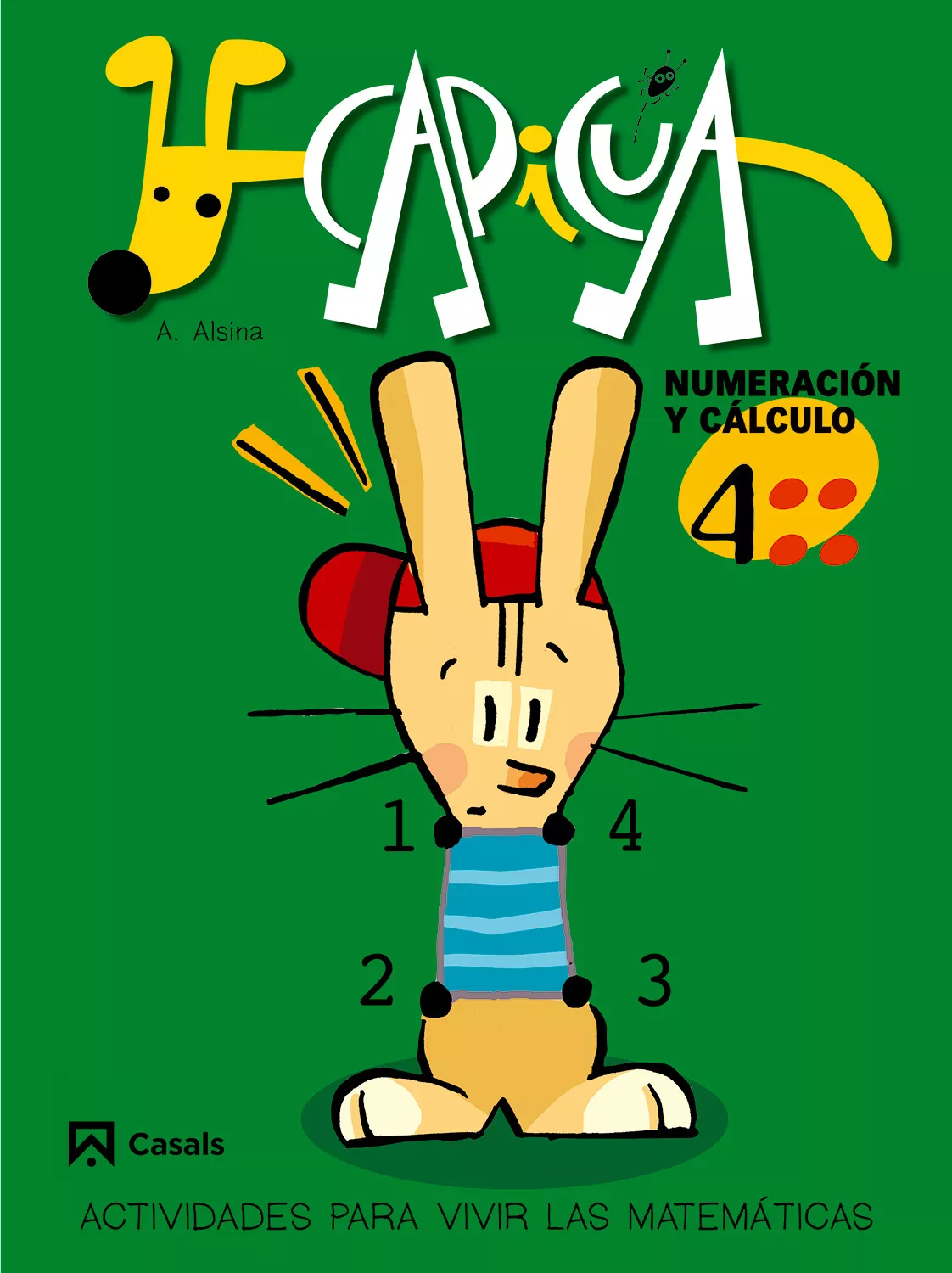 Portada del Libro Capicua: Numeracion Y Calculo (4º Educacion Infantil) de Angel Alsina I Pastells - 9788421832837