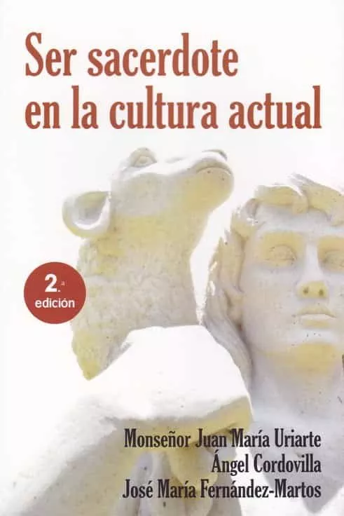 Portada del Libro Ser Sacerdote En La Cultura Actual de Angel Cordovilla - 9788429328905