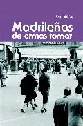 Portada del Libro Madrileñas De Armas Tomar de Angel Del Rio - 9788496470132