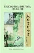Portada del Libro Enciclopedia Abreviada Del Tai-Chi de Angel Fernandez De Castro - 9788493254766