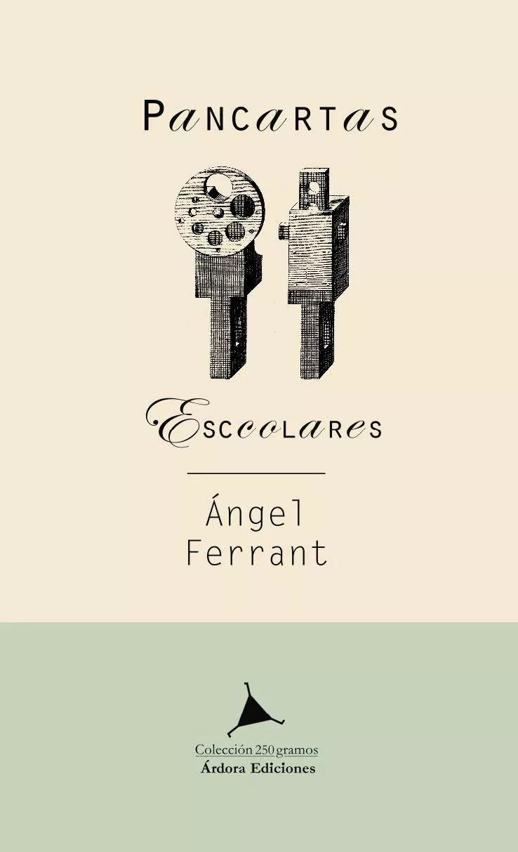 Portada del Libro Pancartas Escolares de Angel Ferrant - 9788488020703
