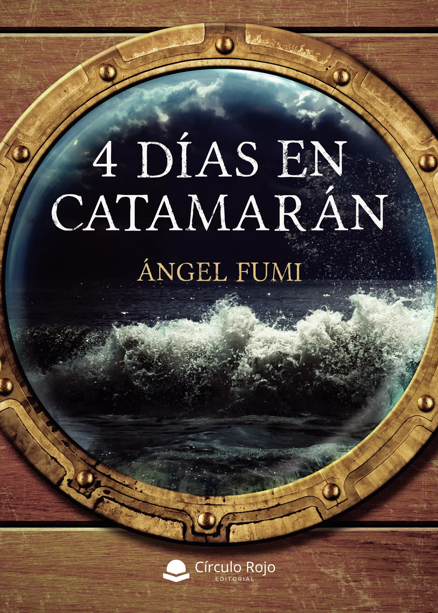 Portada del Libro 4 Días En Catamarán de Angel Fumi - 9788413382821