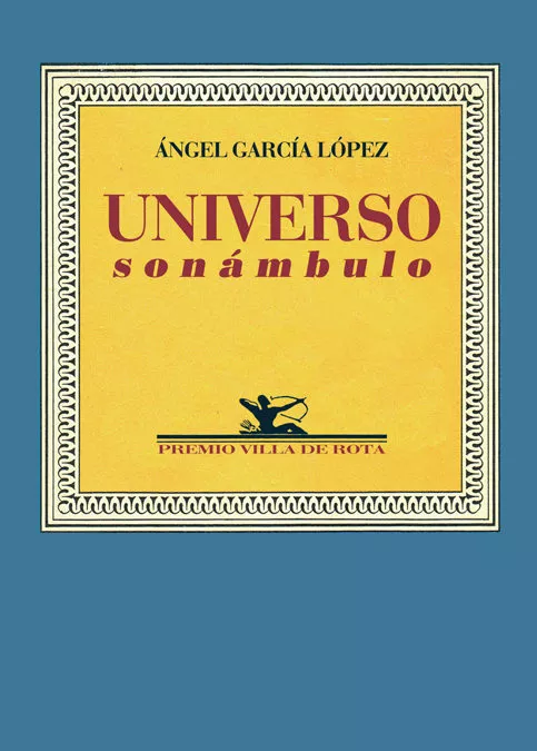 Portada del Libro Universo Sonambulo de Angel Garcia Lopez - 9788484722502