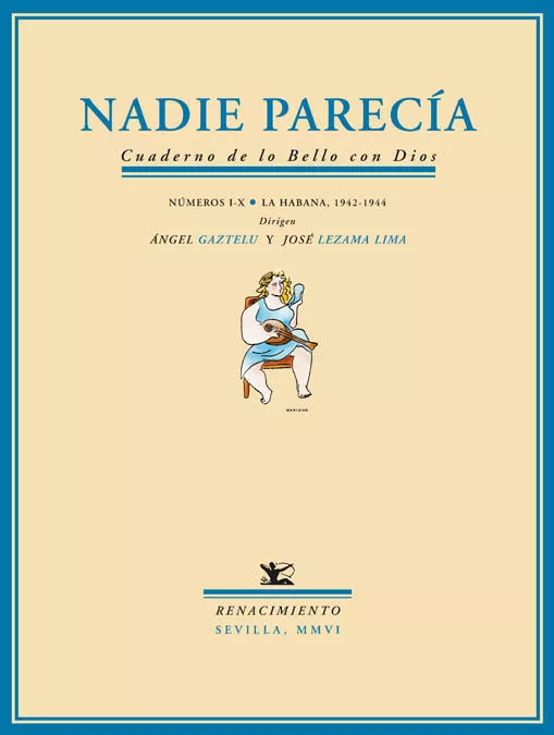 Portada del Libro Nadie Parecia: Cuaderno De Lo Bello Con Dios (Nº I-X): La Habana 1942- de Angel Gaztelu - 9788484722243