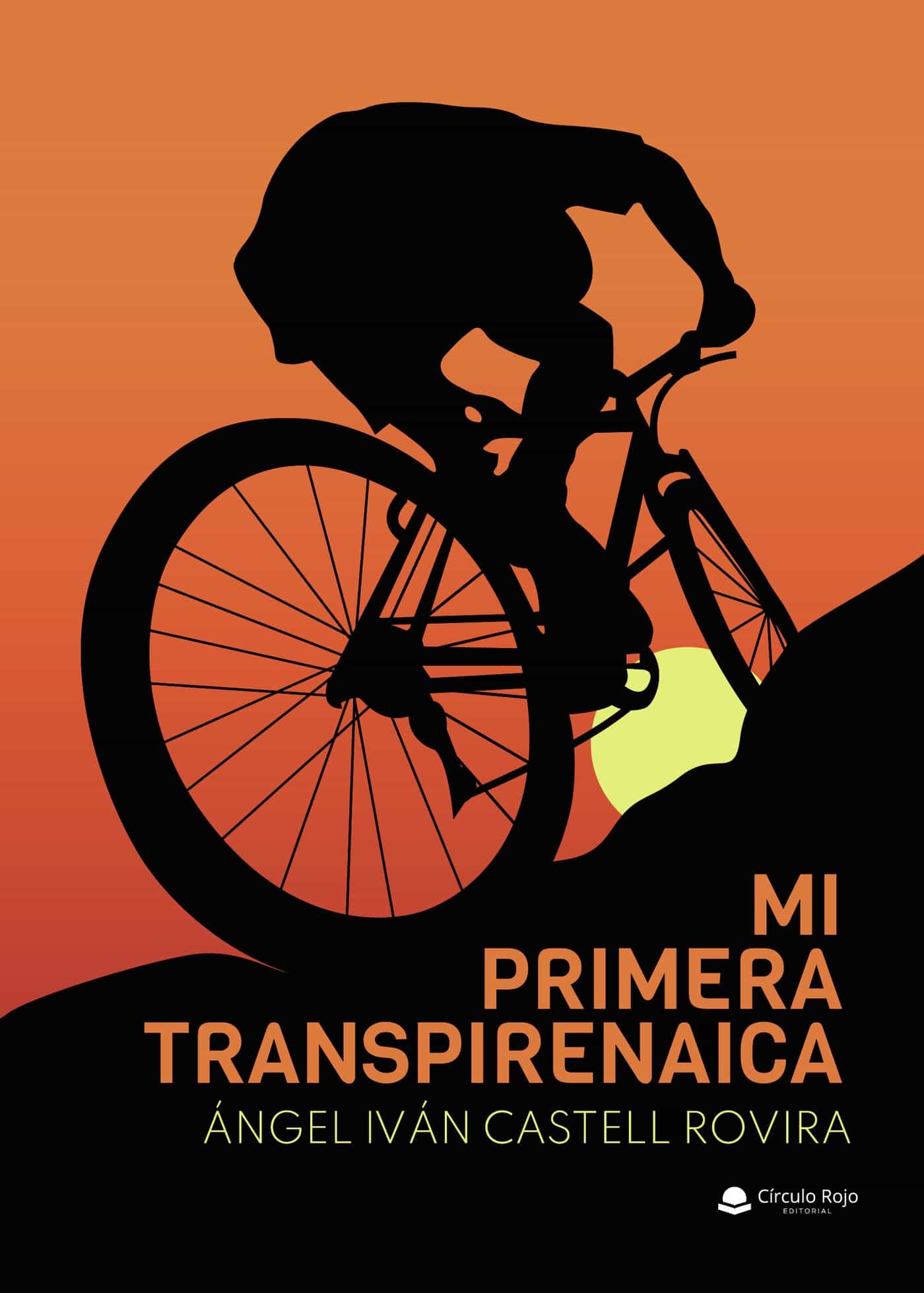 Portada del Libro Mi Primera Transpirenaica de Angel Ivan Castell Rovira - 9788413500713