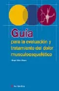 Portada Del Libro Guia Para La Evaluacion Y El Tratamiento Del Dolor Musculoesquele Tico De Angel Oteo Alvaro - 9788497511414