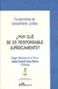 Portada del Libro ¿ Por Que Se Es Responsable Juridicamente ? de Angel Sanchez De La Torre - 9788498490473