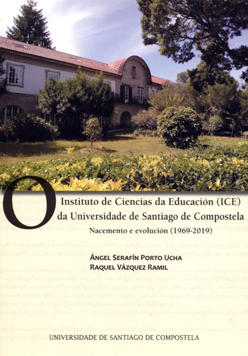 Portada del Libro O Instituto De Ciencias Da Educación (Ice) Da Universidade De San Tiag de Angel Serafin Porto Ucha - 9788417595753