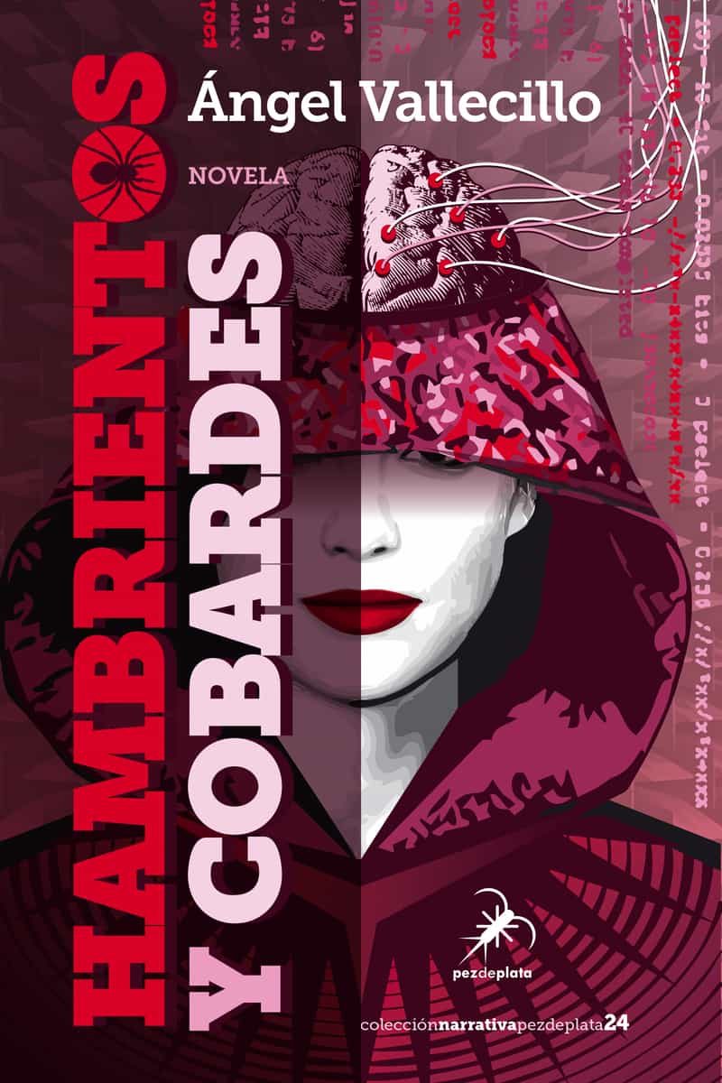 Portada del Libro Hambrientos Y Cobardes de Angel Vallecillo - 9788412078442