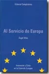 Portada del Libro Al Servicio De Europa de Angel Viñas - 9788474917789