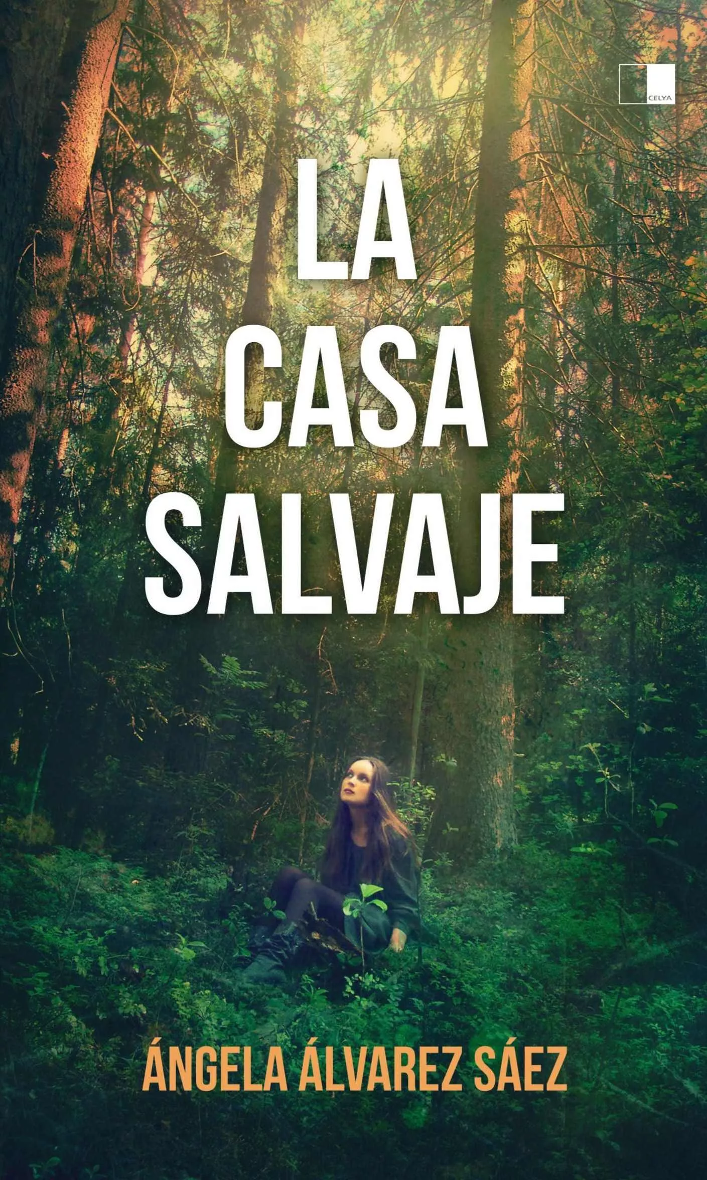 Portada del Libro La Casa Salvaje de Angela Alvarez Saez - 9788416299850