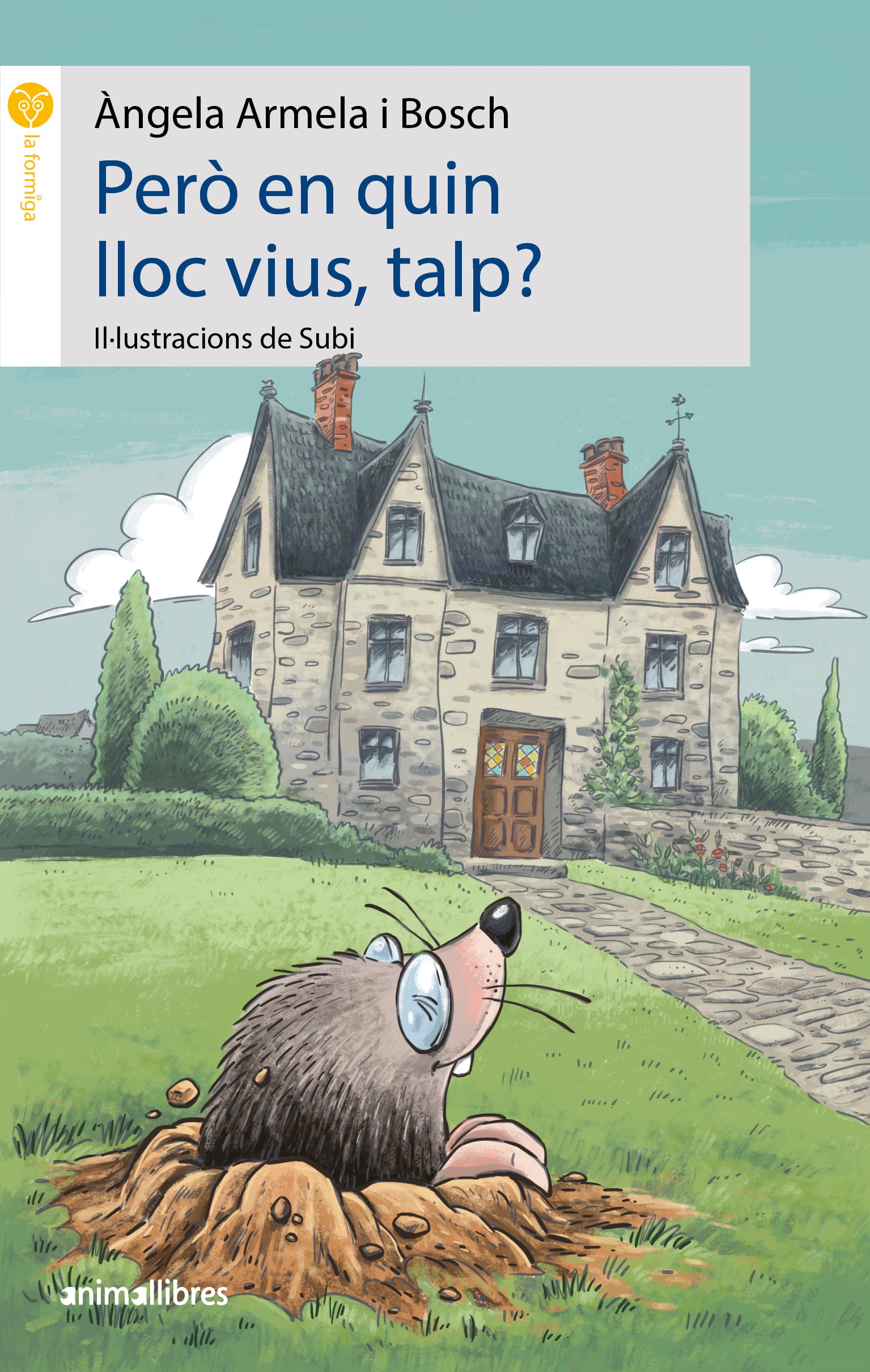 Portada del Libro Pero En Quin Lloc Vius Talp? de Angela Armela I Bosch - 9788417599522