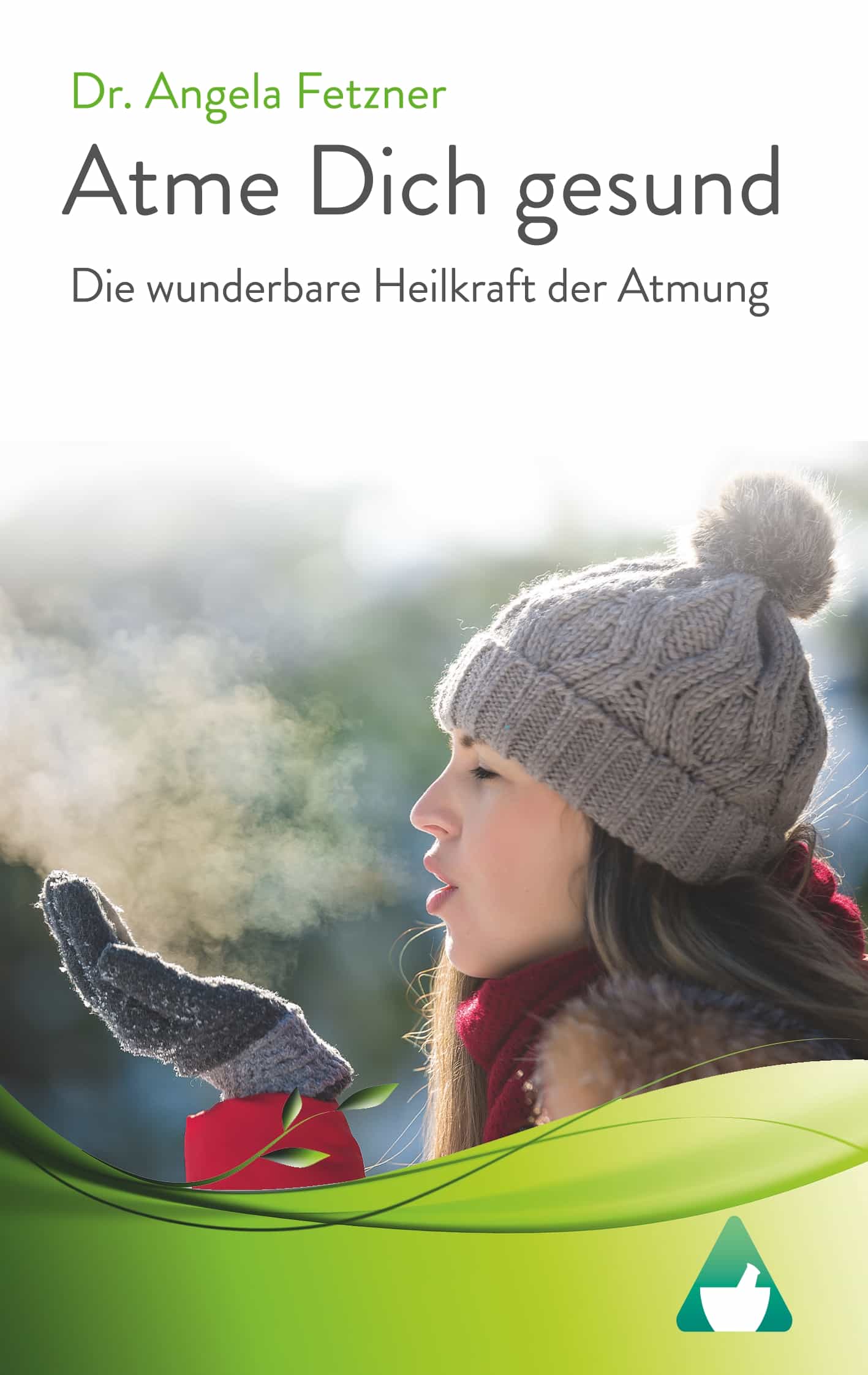 Portada del Libro Atme Dich Gesund de Angela Fetzner - 9783749408320