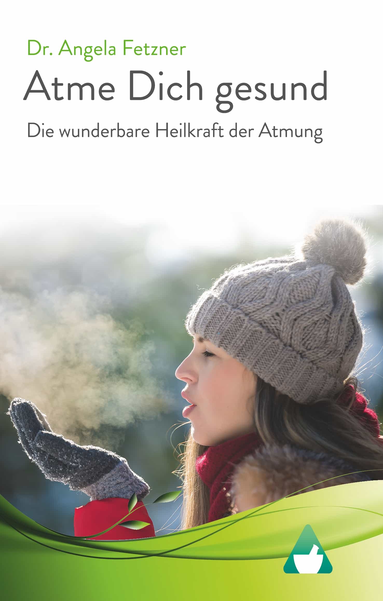 Portada del Libro Atme Dich Gesund de Angela Fetzner - 9783749408412