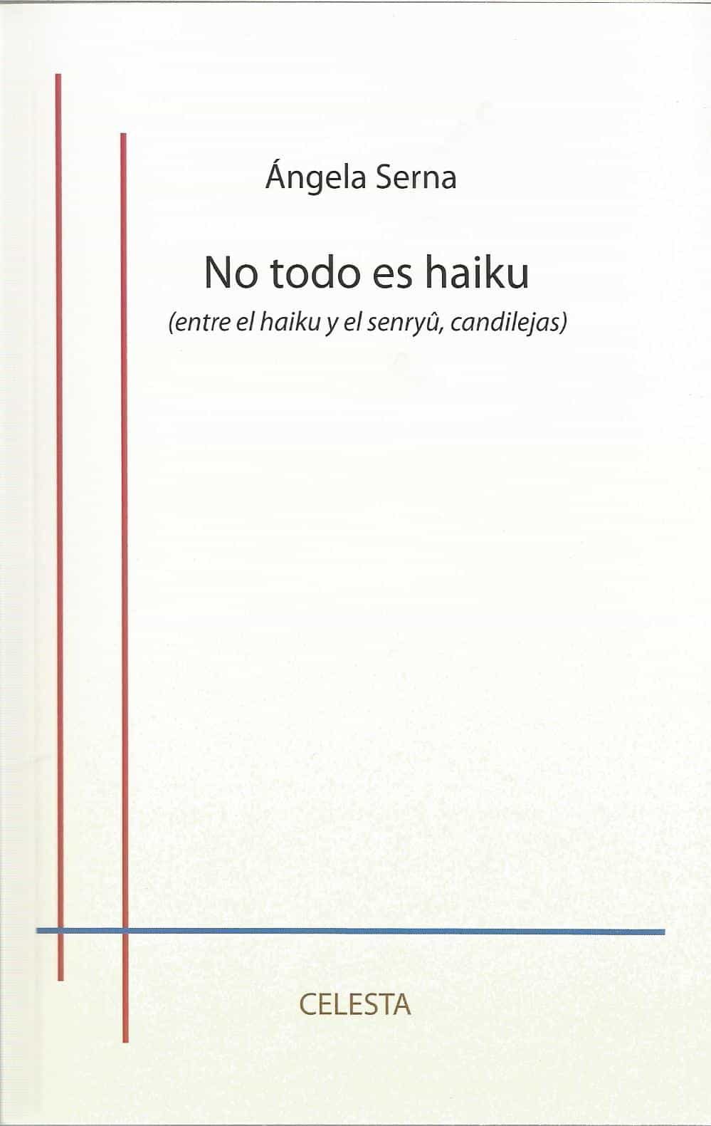 Portada del Libro No Todo Es Haiku de Angela Serna - 9788412125504