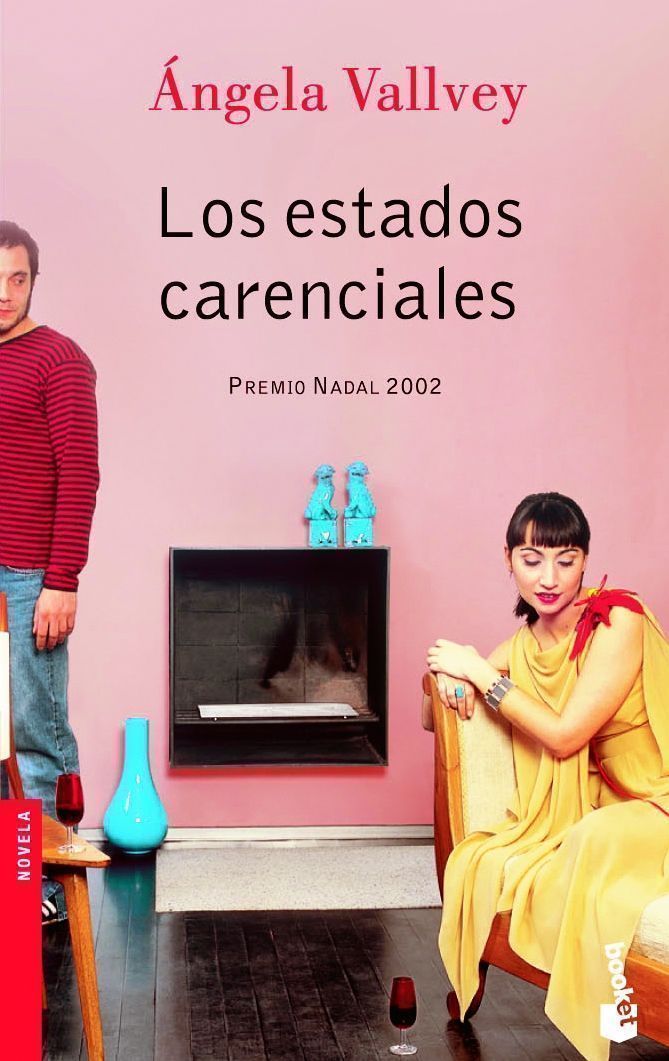 Portada del Libro Los Estados Carenciales (Premio Nadal 2002) de Angela Vallvey - 9788423339013