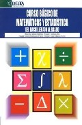 Portada del Libro Curso Basico De Matematicas Y Estadistica Del Bachillerato Al Grado de Angeles Camara Sanchez - 9788496477704