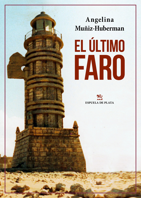 Portada del Libro El Ultimo Faro de Angelina Muñiz Huberman - 9788418153037