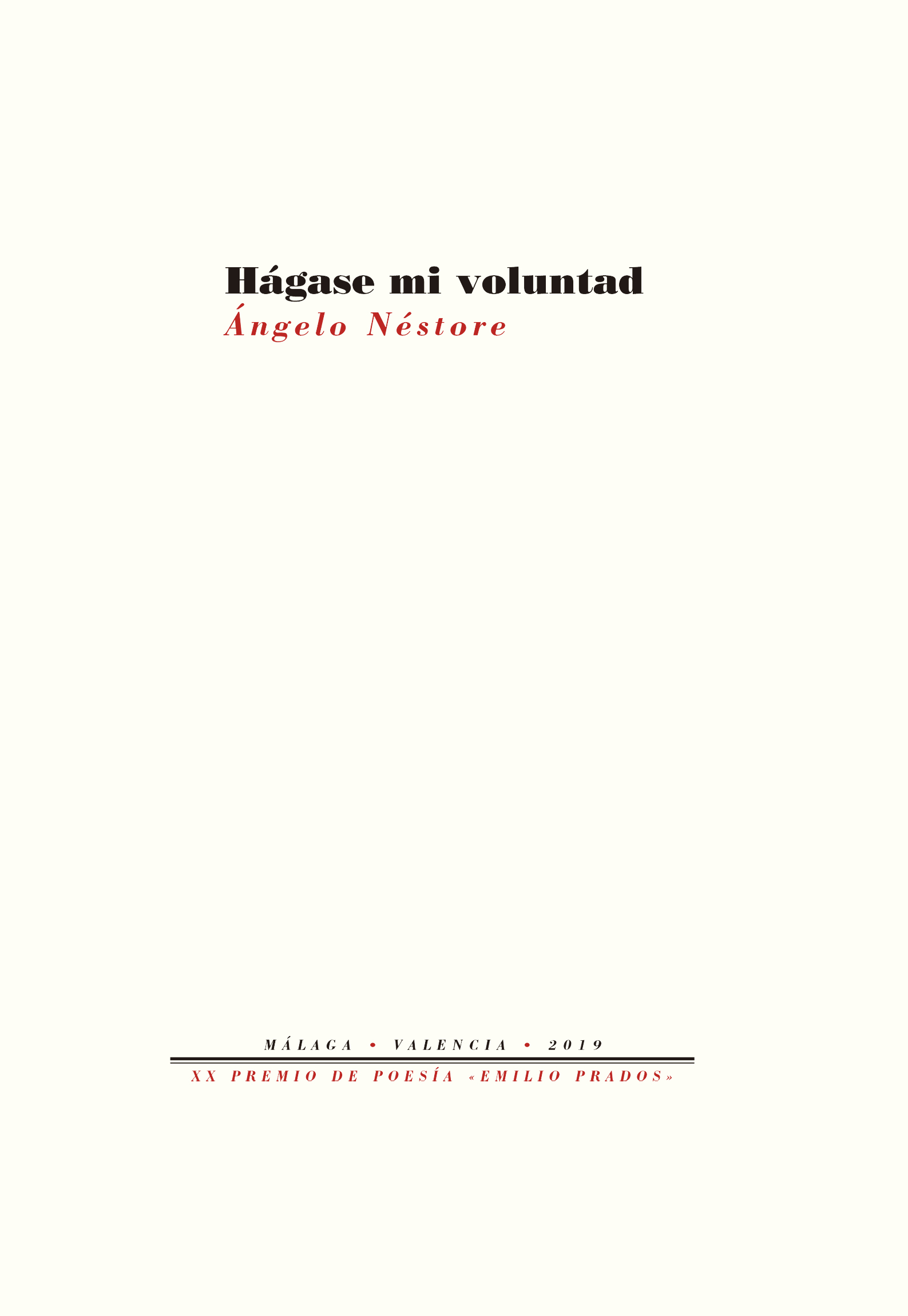 Portada del Libro Hagase Mi Voluntad (Premio Internacional De Poesia Emilio Prados 2019) de Angelo Nestore - 9788418178054