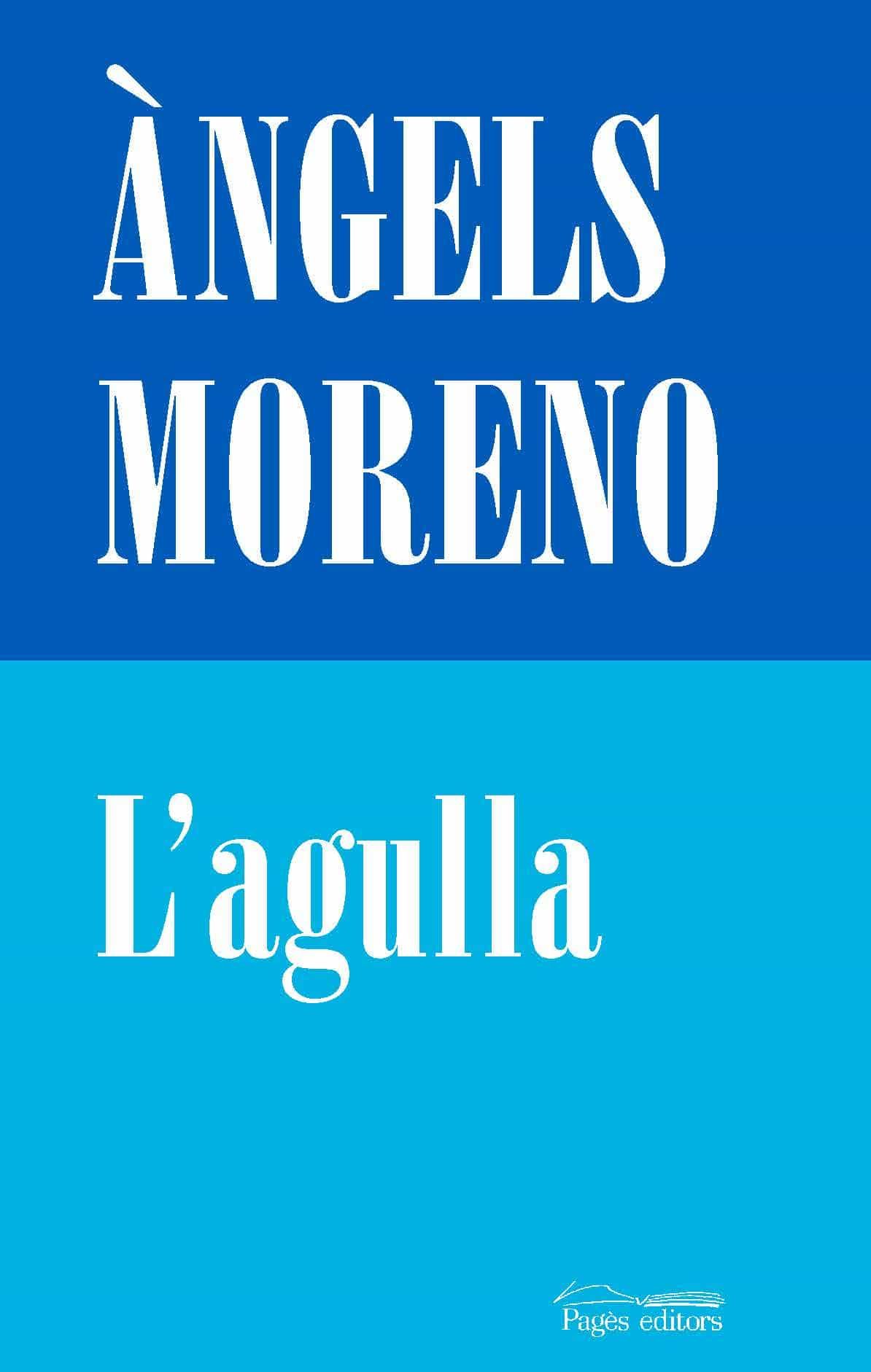 Portada del Libro L Agulla de Angels Moreno Gutierrez - 9788413031569