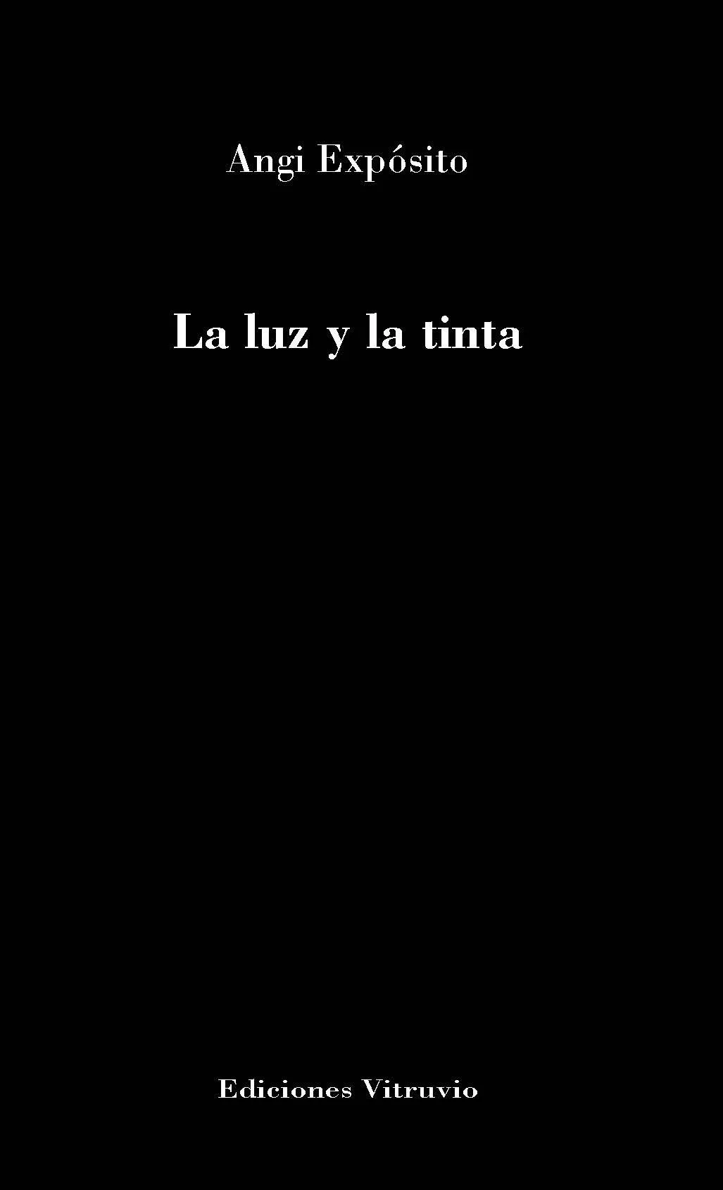 Portada del Libro La Luz Y La Tinta de Angi Exposito - 9788412105018