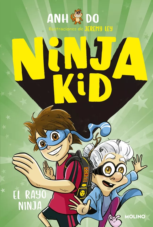 Portada del Libro Ninja Kid 3. El Rayo Ninja de Anh Do - 9788427218925