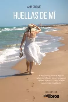 Portada del Libro Huellas De Mí de Ania Granjo Ortiz - 9788417737764