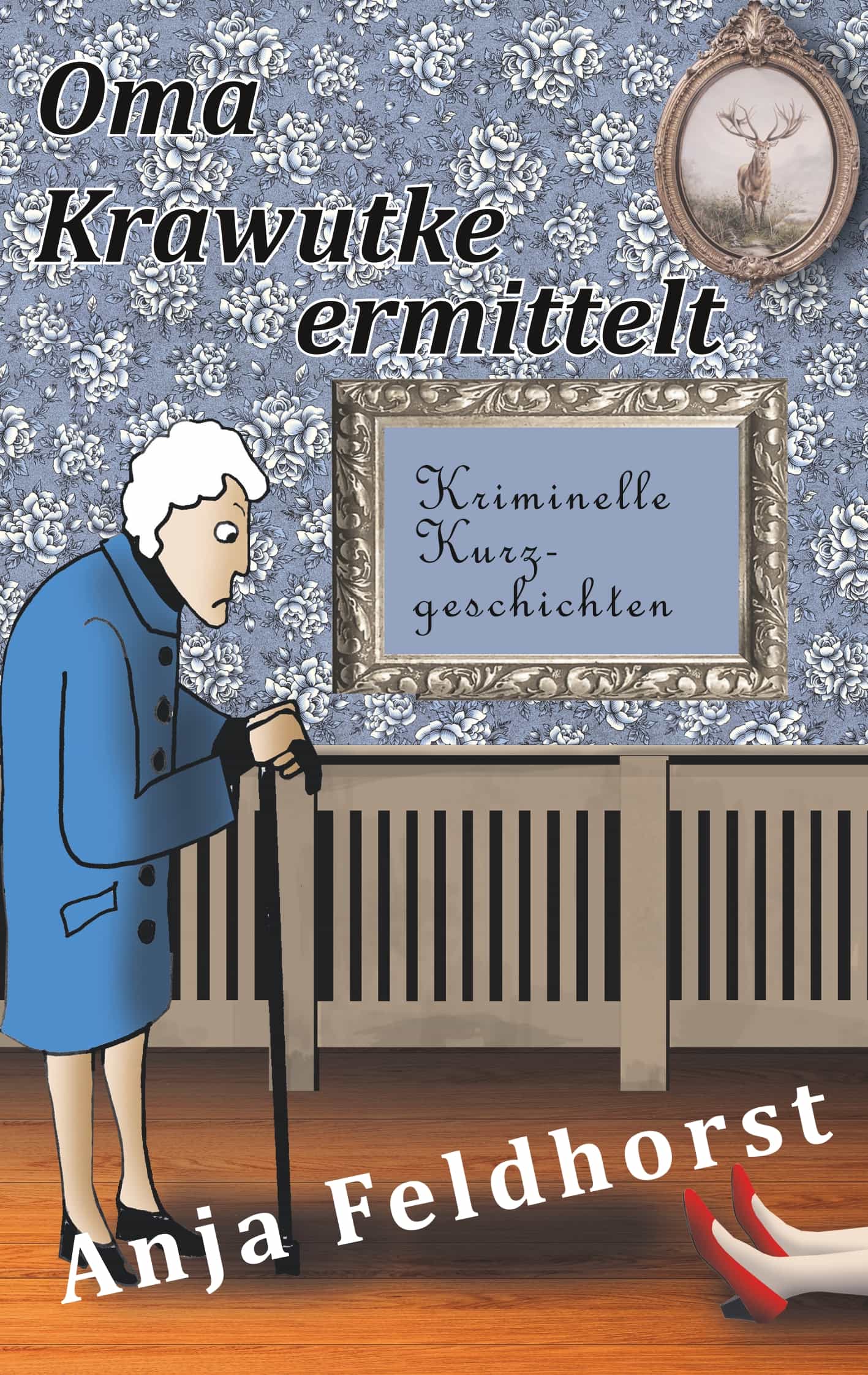 Portada del Libro Oma Krawutke Ermittelt de Anja Feldhorst - 9783752831276