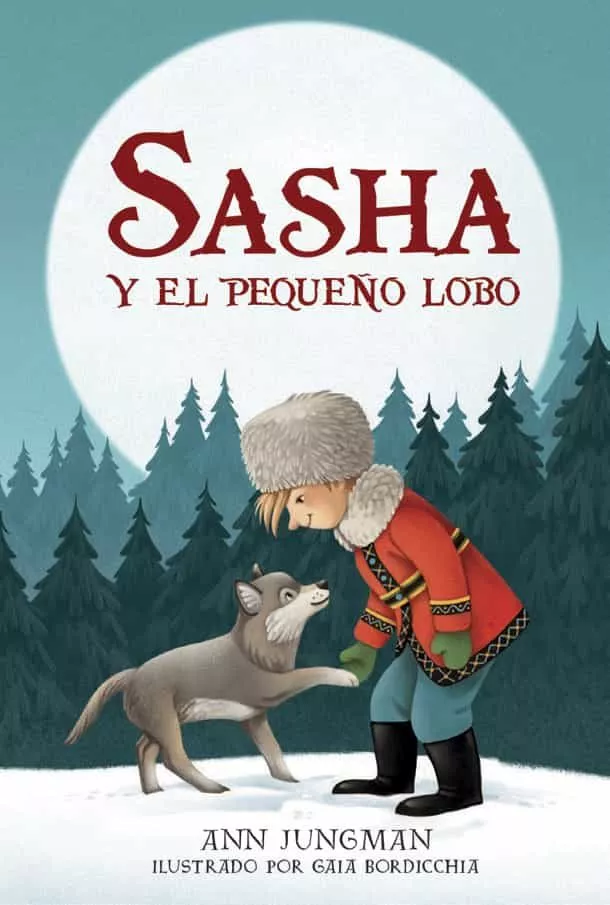 Portada del Libro Sasha Y El Pequeño Lobo de Ann Jungman - 9788424666323
