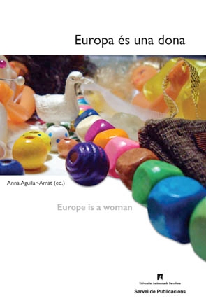 Portada del Libro Europa Es Una Dona de Anna Aguilar Amat - 9788449024900