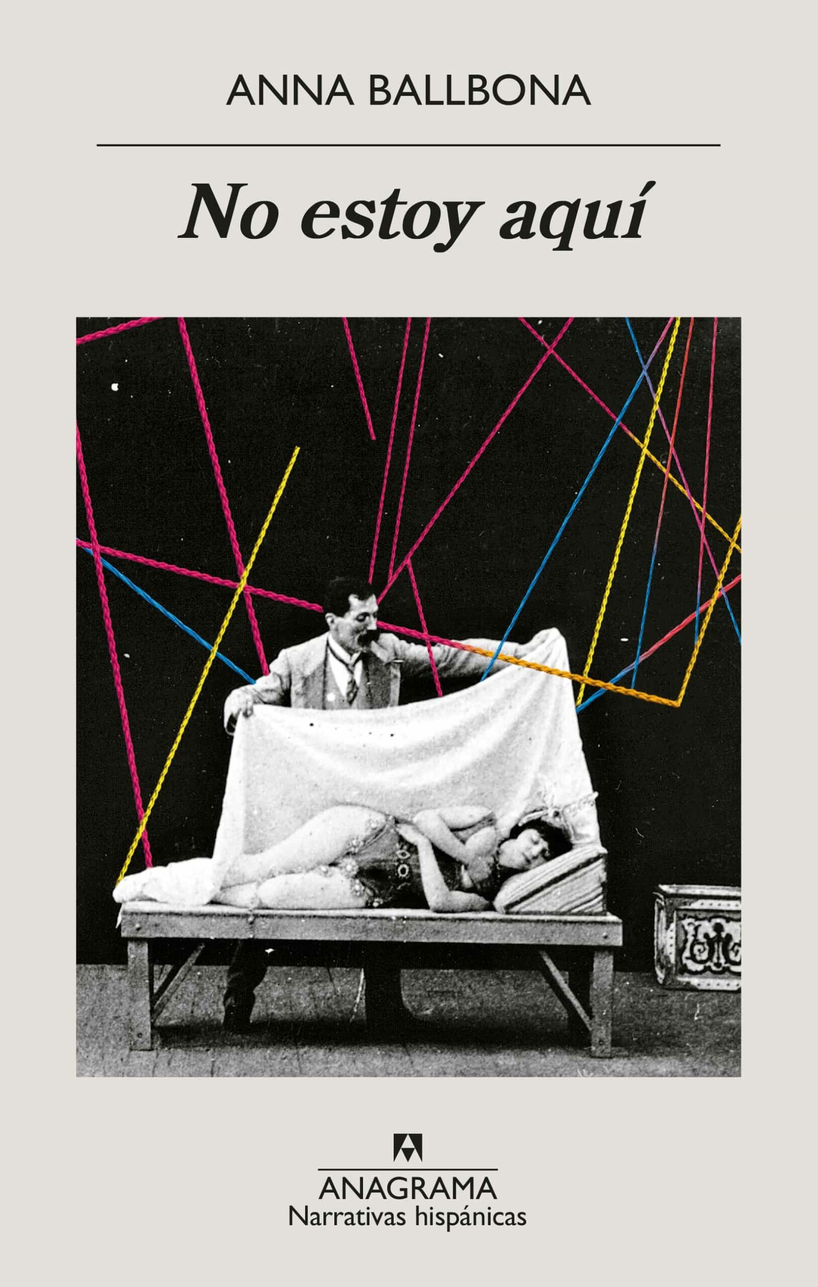 Portada del Libro No Estoy Aquí de Anna Ballbona - 9788433999047