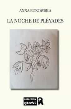 Portada del Libro La Noche De Pleyades de Anna Bukowska - 9788412074123