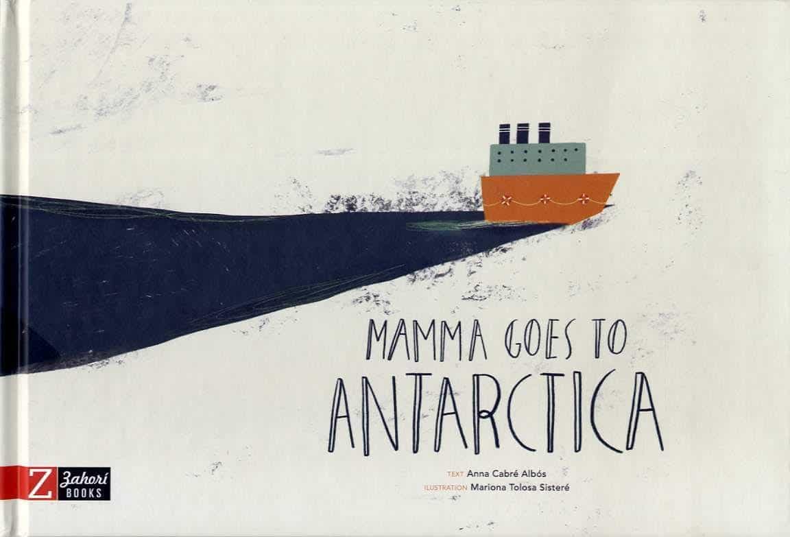Portada del Libro Mamma Goes To Antarctica de Anna Cabre Albos - 9788417374624