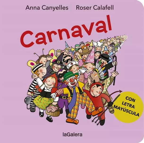 Portada del Libro Carnaval ( Con Letra Mayuscula ) de Anna Canyelles - 9788424666446