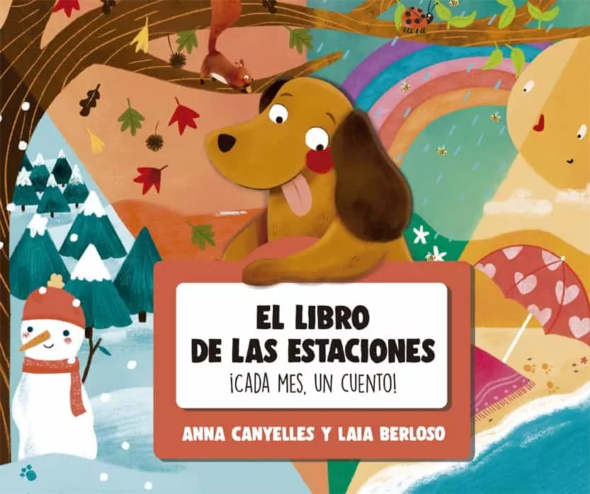 Portada del Libro El Libro De Las Estaciones. ¡Cada Mes Un Cuento! de Anna Canyelles - 9788424665791