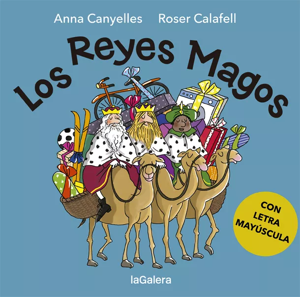 Portada del Libro Los Reyes Magos (Con Letra Mayuscula) de Anna Canyelles - 9788424665616