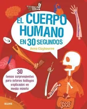 Portada del Libro El Cuerpo Humano En 30 Segundos de Anna Claybourne - 9788417757724
