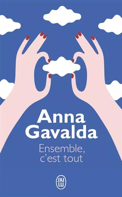 Portada del Libro Ensemble C Est Tout de Anna Gavalda - 9782290343715