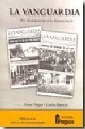 Portada del Libro La Vanguardia: Del Franquismo A La Democracia de Anna Nogue - 9788470742002