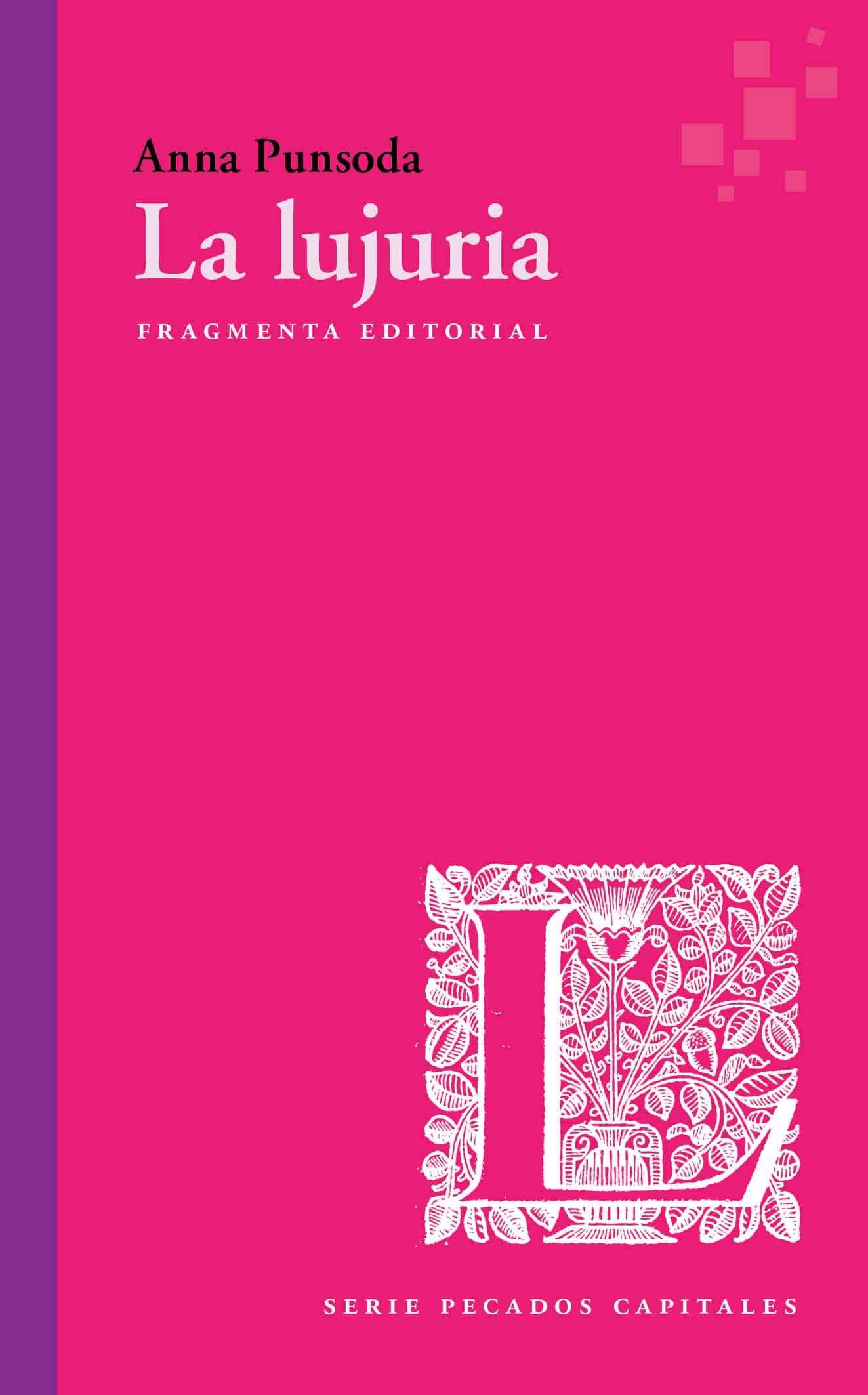 Portada del Libro La Lujuria de Anna Punsoda Ricart - 9788417796273
