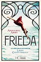 Portada del Libro Frieda : La Véritable Histoire De Lady Chatterley de Annabel Abbs - 9782357205024
