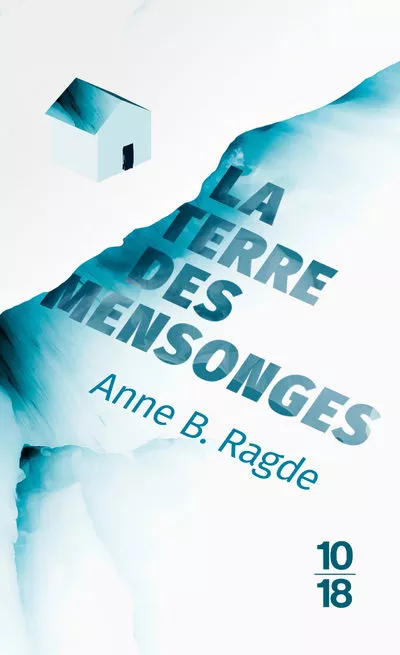 Portada del Libro La Terre Des Mensonges (Edition Speciale) de Anne B. Ragde - 9782264075680